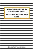 Devotionals for A+ Living Volume 3