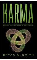 Karma: Every Action Has a Reaction