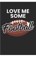 Love Me Some Football