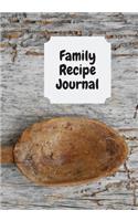 Family Recipe Journal: Making Memories with Food - A Blank Recipe Book to Write in