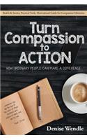 Turn Compassion to Action