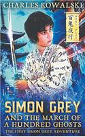Simon Grey and the March of a Hundred Ghosts