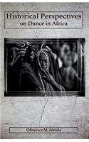 Historical Perspectives on Dance in Africa