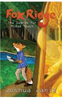 Fox Ridge: The Search for Midas Touch