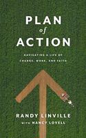 Plan of Action: Navigating a Life of Change, Work, and Faith