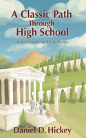 A Classic Path Through High School