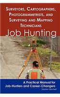 Surveyors, Cartographers, Photogrammetrists, and Surveying and Mapping Technicians