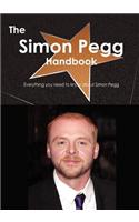 The Simon Pegg Handbook - Everything You Need to Know about Simon Pegg