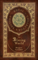 Blazing World (Royal Collector's Edition) (Case Laminate Hardcover with Jacket)