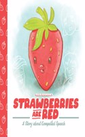 Strawberries Are Red