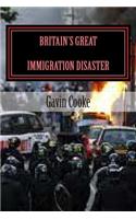 Britain's Great Immigration Disaster