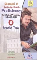 Succeed in the New Cambridge Proficiency ( CPE) - Student's Book with 8 Practice Tests