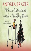 White Christmas with a Wobbly Knee