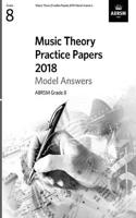 Music Theory Practice Papers 2018 Model Answers, ABRSM Grade 8