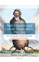 Irish Education and Catholic Emancipation, 1791-1831