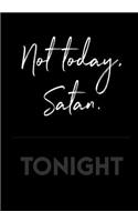 Not Today Satan
