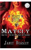 Hidden Earth Series Volume 1 Maycly the Trilogy Book 2 The Battle of Trust and Treachery