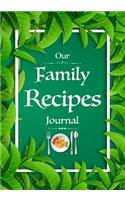 Our Family Recipes Journal: Blank Cookbook Recipes Notes Cooking