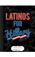 Latinos for Hillary Clinton 2016 Composition Notebook