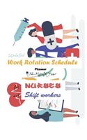 Undated Work Rotation Schedule Planner 12-Month Year for Nurses and Shift Workers: (40 Years)