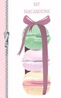 My Macaroons: Sweet Cookies College Ruled Composition Writing Notebook