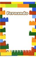 Fernando: Personalized Building Brick Handwriting Practice Paper Journal, Diary Notebook, Log Featuring 120 Pages 6x9