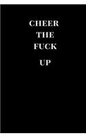 Cheer the Fuck Up