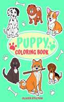 Puppy Coloring Book: A Cute Coloring Book for Kids. Fantastic Activity Book and Amazing Gift for Boys, Girls, Preschoolers, ToddlersKids.