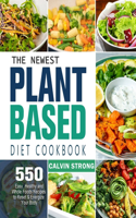 The Newest Plant Based Diet Cookbook