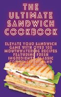 Ultimate Sandwich Cookbook