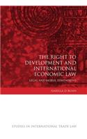 The Right to Development and International Economic Law