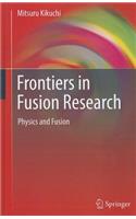 Frontiers in Fusion Research