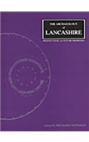 The Archaeology of Lancashire