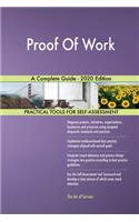 Proof Of Work A Complete Guide - 2020 Edition