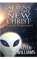 Aliens & the New Christ