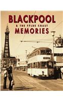Blackpool and the Fylde Coast Memories
