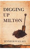 Digging Up Milton
