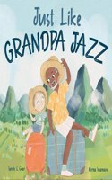 Just Like Grandpa Jazz