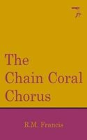 The Chain Coral Chorus