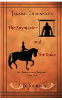 Spymaster and The Rake
