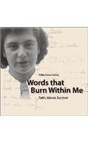 Words That Burn Within Me: Faith, Values, Survival