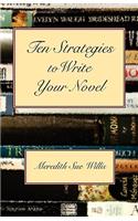Ten Strategies to Write Your Novel