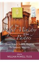 Pulpit Ministry of the Pastors of River Road Church, Baptist, Richmond, Virginia