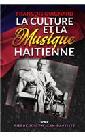 Francois Guignard La Culture Et La Musique Haitienne