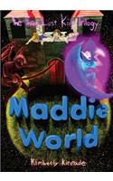 Maddie World (the Three Lost Kids Series)
