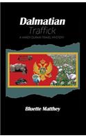 Dalmatian Traffick - A Hardy Durkin Travel Mystery