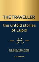 TRAVELLER the Untold Stories of Cupid, Consecution Three