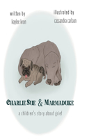 Charlie Sue & Marmaduke