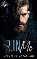 Ruin Me