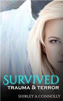 Survived Trauma & Terror